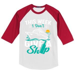 Cruising Ship Vacation This Week I Dont Give A Ship Great Gift Kids Colorblock Raglan Jersey