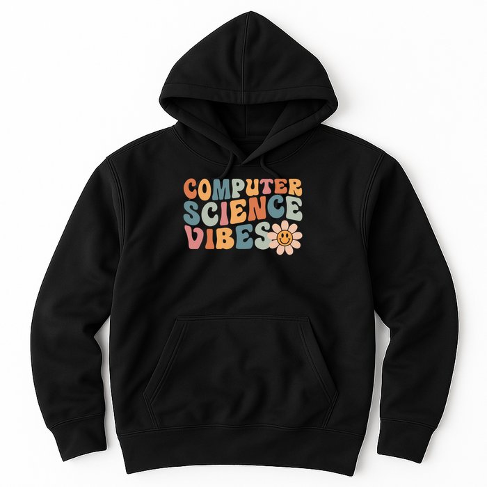Computer Science Vibes It Computer Science Teacher Student Hoodie