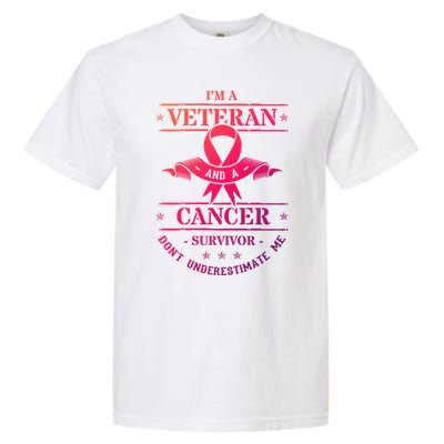 Cancer Survivor Veteran Chemotherapy Warrior Gift Garment-Dyed Heavyweight T-Shirt