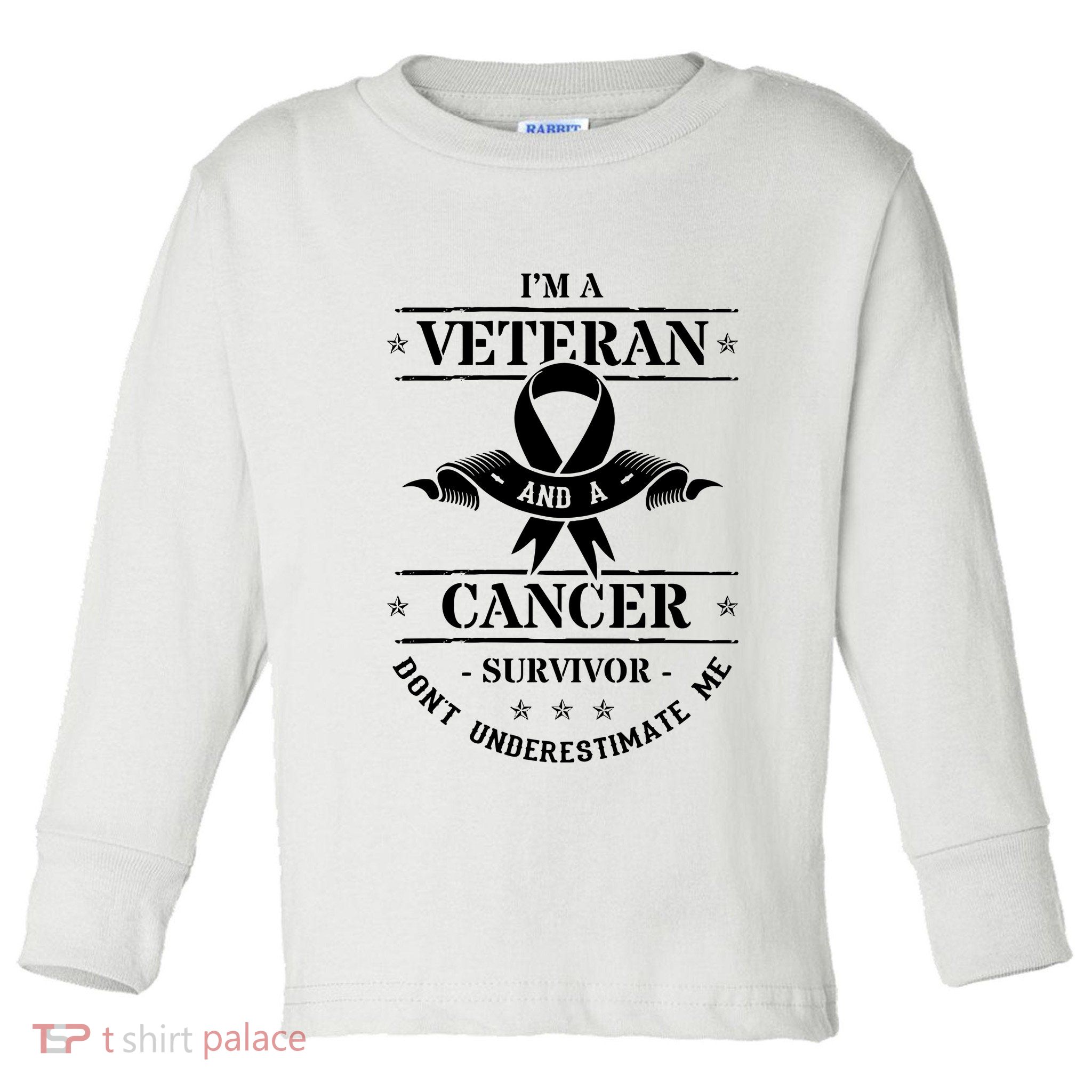 Cancer Survivor Veteran Chemotherapy Warrior Toddler Long Sleeve Shirt