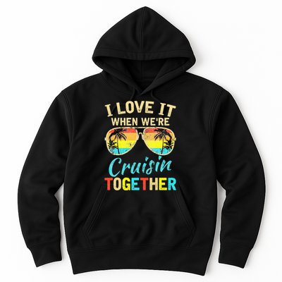 Cruise Ship Vacation Friends Buddies Couples Girl I Love It Hoodie