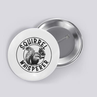 Cute Squirrel Whisperer Gift Vintage Button