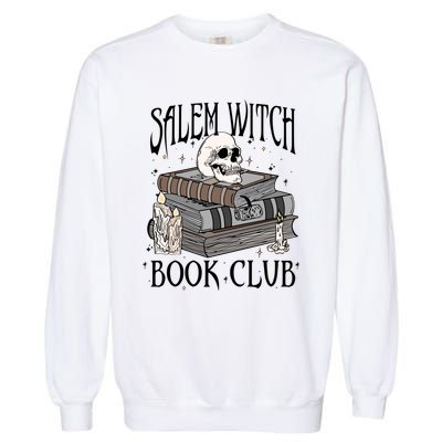 Cool Salem Witch Book Club Book Lovers Spooky Halloween Cool Gift Garment-Dyed Sweatshirt