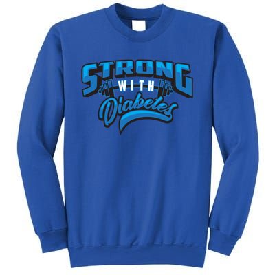 Cute Strong With Diabetes For Diabetes Awareness Month Funny Gift Sweatshirt