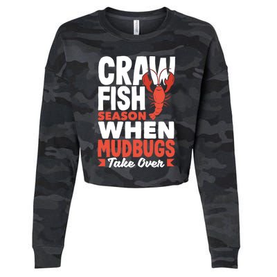 Crawfish Season When Mudbugs Take Over Gift Cropped Pullover Crew