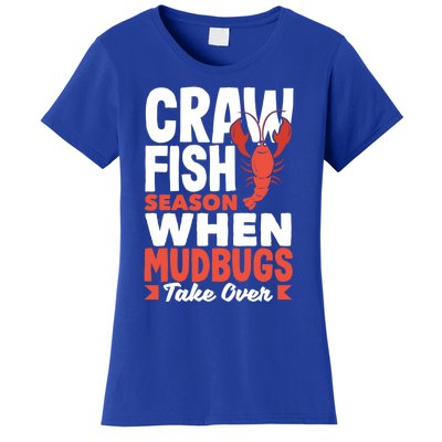 Crawfish Season When Mudbugs Take Over Gift Women's T-Shirt