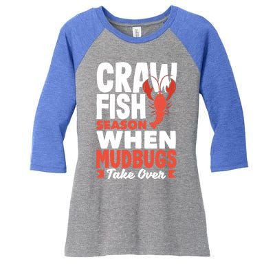 Crawfish Season When Mudbugs Take Over Gift Women's Tri-Blend 3/4-Sleeve Raglan Shirt