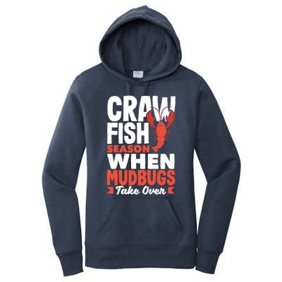 Crawfish Season When Mudbugs Take Over Gift Women's Pullover Hoodie