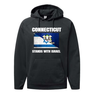 Connecticut Stands With Israel Connecticut Israel Flag Performance Fleece Hoodie