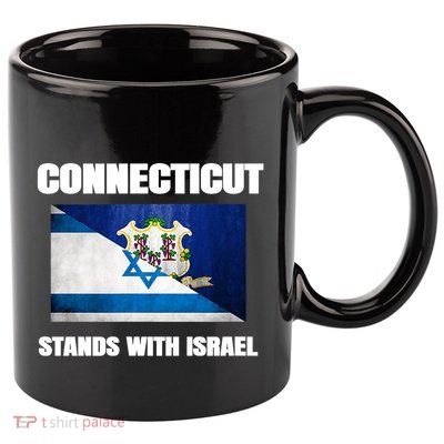 Connecticut Stands With Israel Connecticut Israel Flag 11oz C Handle Ceramic Mug