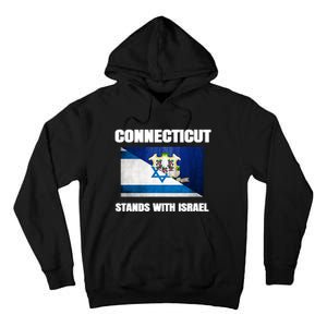 Connecticut Stands With Israel Connecticut Israel Flag Tall Hoodie