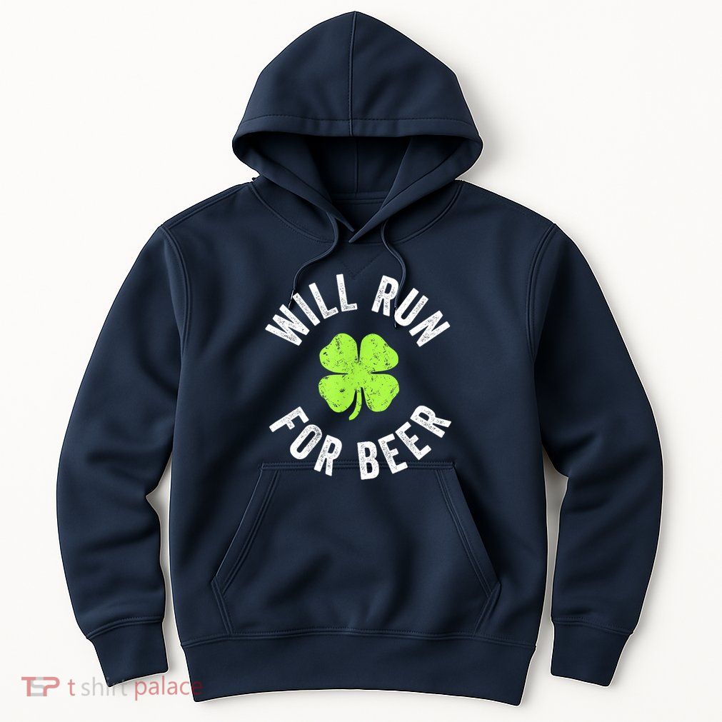 Cute Shamrock Will Run For Beer Funny St. Patricks Day Gift Hoodie