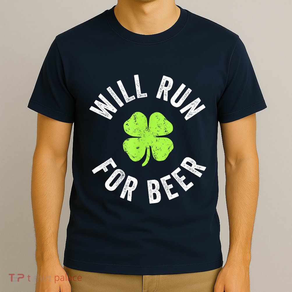 Cute Shamrock Will Run For Beer Funny St. Patricks Day Gift T-Shirt