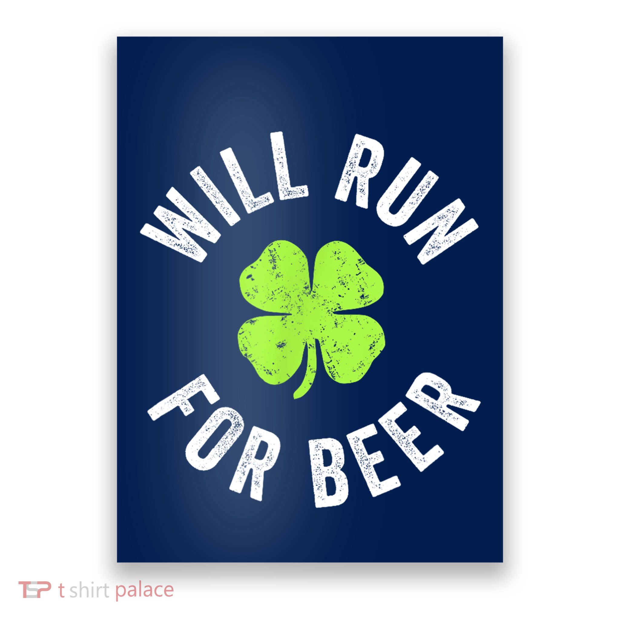 Cute Shamrock Will Run For Beer Funny St. Patricks Day Gift Poster