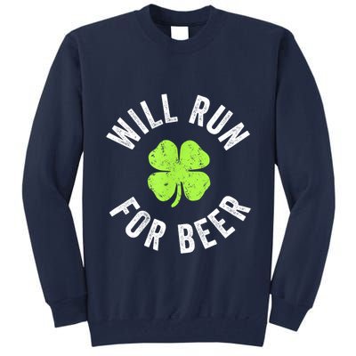 Cute Shamrock Will Run For Beer Funny St. Patricks Day Gift Tall Sweatshirt