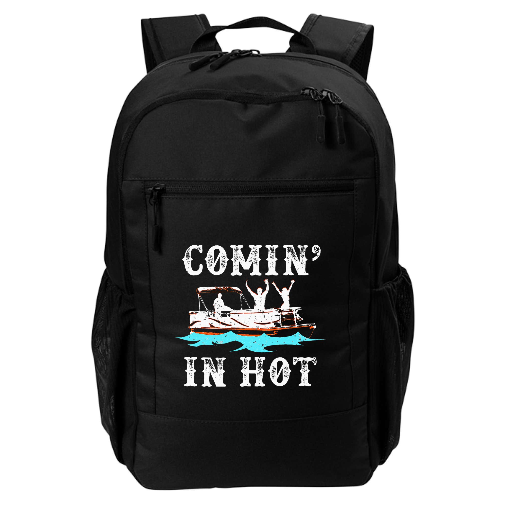 Comin In Hot Funny Pontoon Boat River Lake Boating Gift Idea Backpack