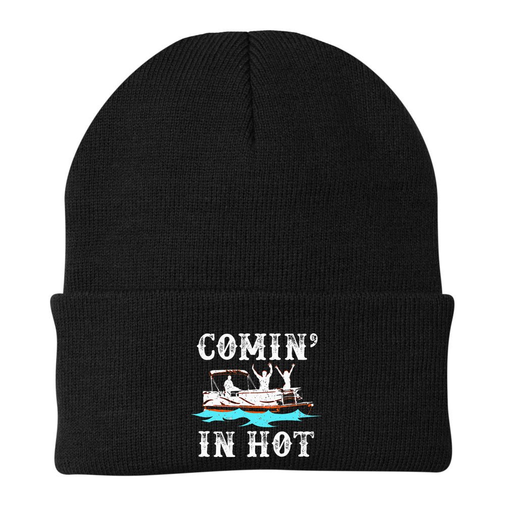 Comin In Hot Funny Pontoon Boat River Lake Boating Gift Idea Beanie