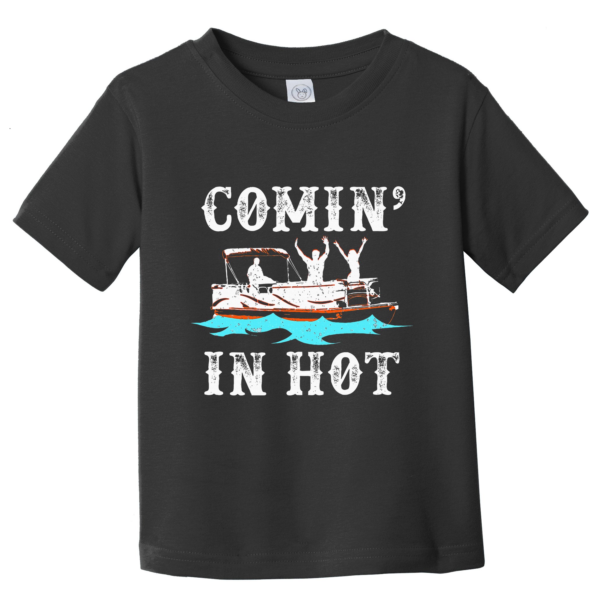Comin In Hot Funny Pontoon Boat River Lake Boating Gift Idea Toddler T-Shirt