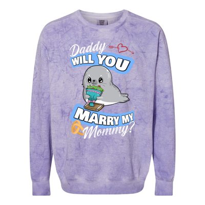 Cute Seal Wedding Offer Daddy Will You Marry My Mommy Gift Colorblast Crewneck Sweatshirt