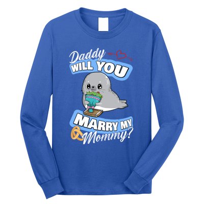 Cute Seal Wedding Offer Daddy Will You Marry My Mommy Gift Long Sleeve Shirt