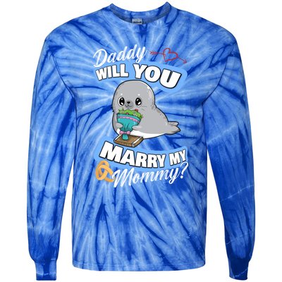 Cute Seal Wedding Offer Daddy Will You Marry My Mommy Gift Tie-Dye Long Sleeve Shirt