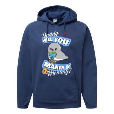 Cute Seal Wedding Offer Daddy Will You Marry My Mommy Gift Performance Fleece Hoodie