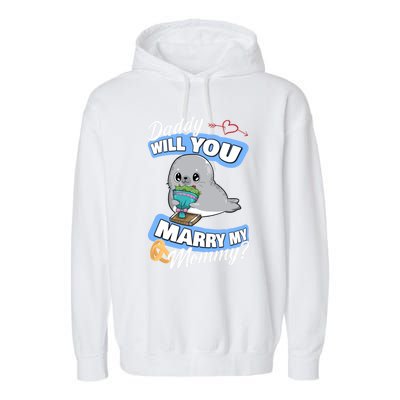 Cute Seal Wedding Offer Daddy Will You Marry My Mommy Gift Garment-Dyed Fleece Hoodie