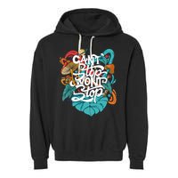 Can't Stop Won't Stop Garment-Dyed Fleece Hoodie