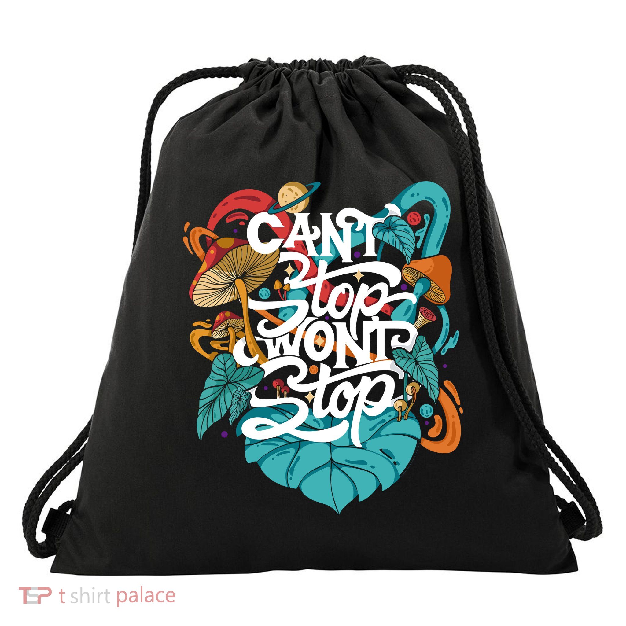 Can't Stop Won't Stop Drawstring Bag