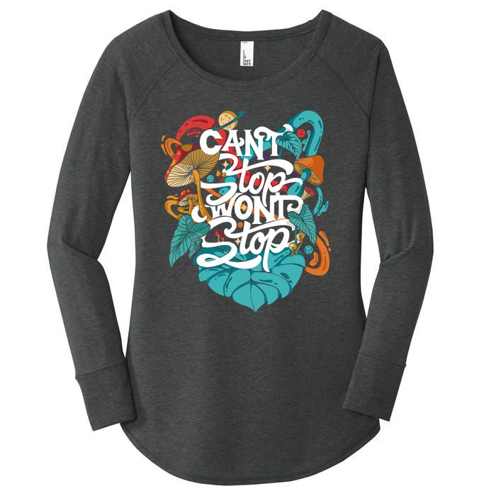 Can't Stop Won't Stop Women's Perfect Tri Tunic Long Sleeve Shirt