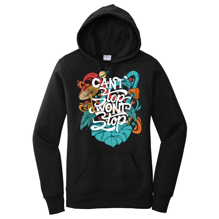 Can't Stop Won't Stop Women's Pullover Hoodie