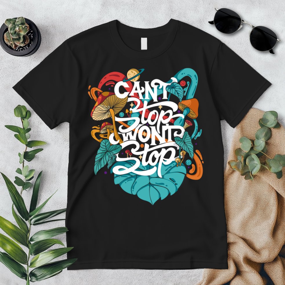 Can't Stop Won't Stop Premium T-Shirt