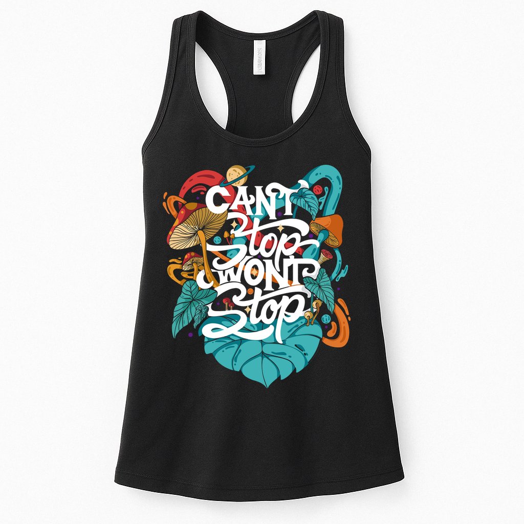 Can't Stop Won't Stop Womens Tank Top