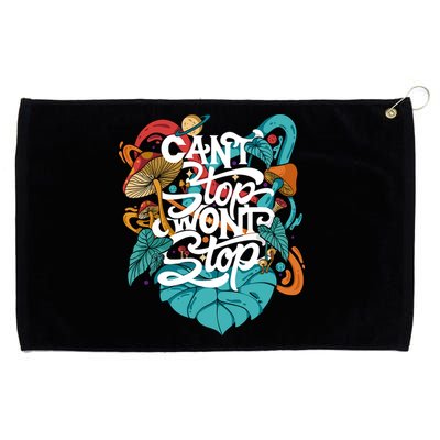 Can't Stop Won't Stop Grommeted Golf Towel