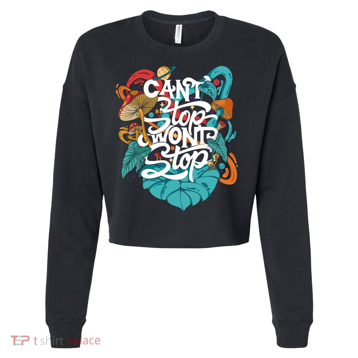 Can't Stop Won't Stop Cropped Pullover Crew
