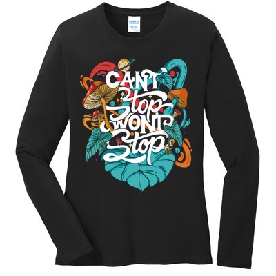 Can't Stop Won't Stop Ladies Long Sleeve Shirt
