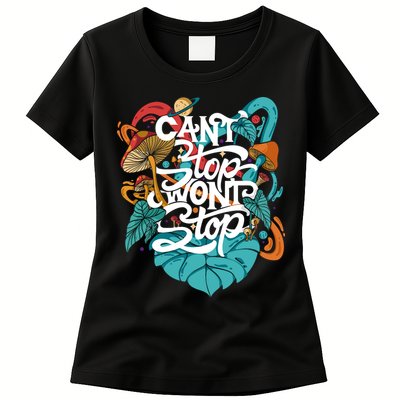 Can't Stop Won't Stop Womens T-Shirt