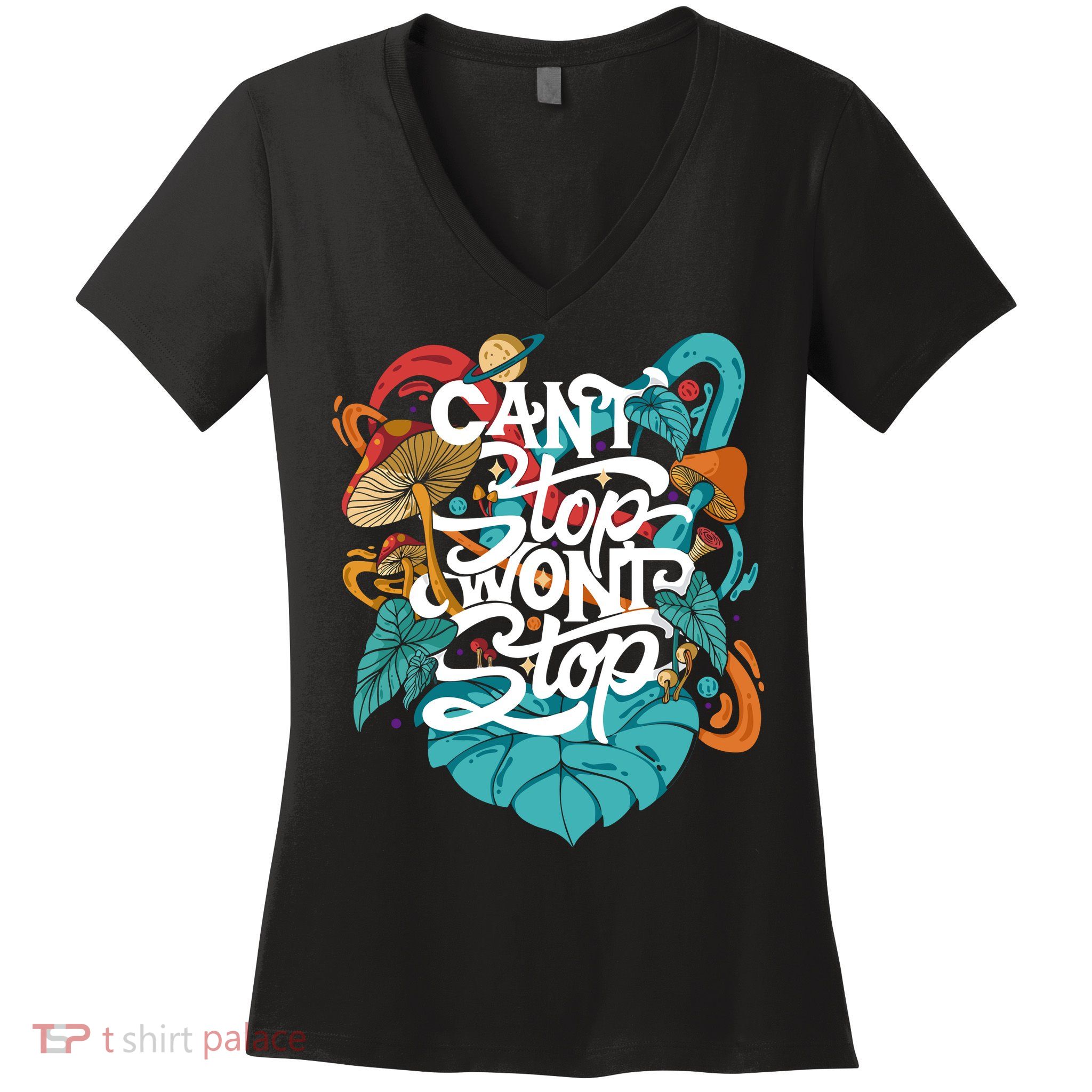 Can't Stop Won't Stop Women's V-Neck T-Shirt