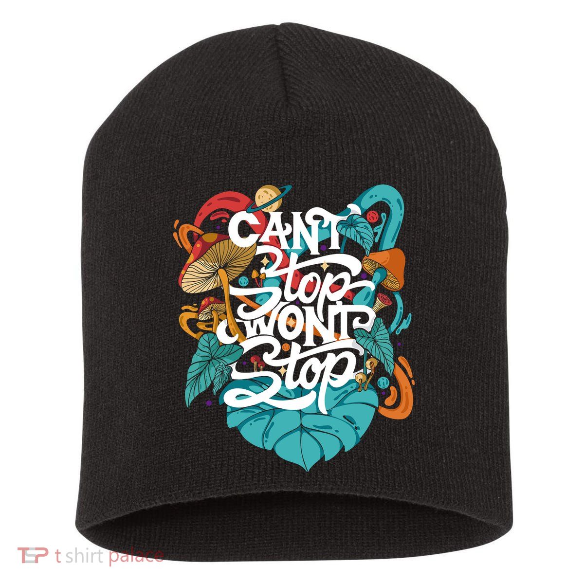 Can't Stop Won't Stop Short Acrylic Beanie