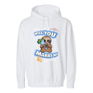 Cute Sloth Wedding Offer Mommy Will You Marry My Daddy Cool Gift Garment-Dyed Fleece Hoodie