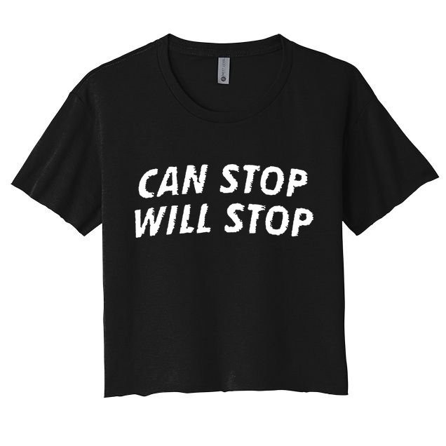 Can Stop, Will Stop Crop Top