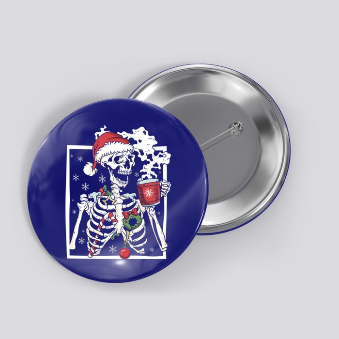 Christmas Skeleton With Smiling Skull Ing Coffee Latte Funny Gift Button