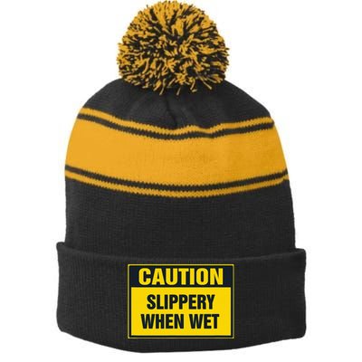 Caution Slippery When Wet Stripe Pom Pom Beanie