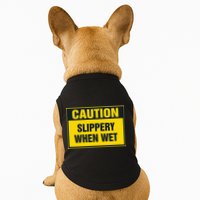 Caution Slippery When Wet Doggie Tank