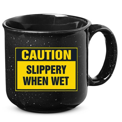 Caution Slippery When Wet 15oz Campfire Ceramic Mug