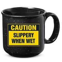 Caution Slippery When Wet 15oz Campfire Ceramic Mug