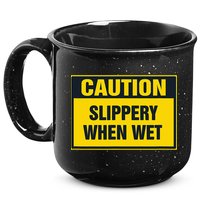Caution Slippery When Wet 15oz Campfire Ceramic Mug