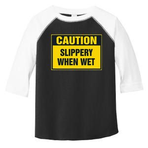 Caution Slippery When Wet Toddler Fine Jersey T-Shirt