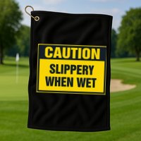 Caution Slippery When Wet Golf Towel