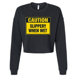 Caution Slippery When Wet Cropped Pullover Crew